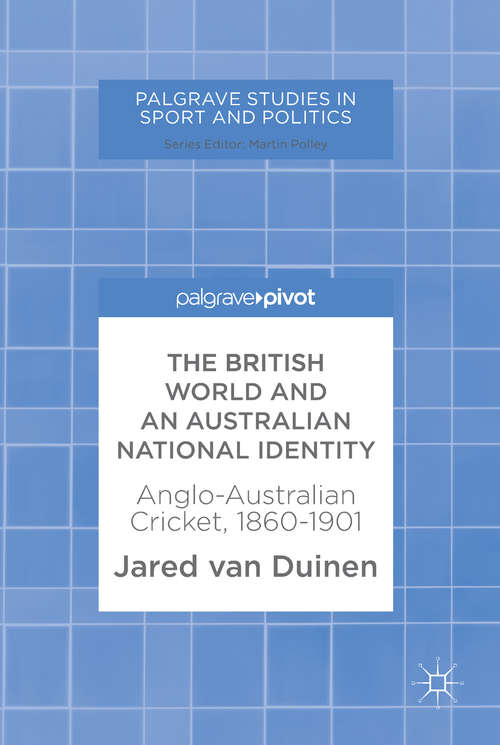 Book cover of The British World and an Australian National Identity