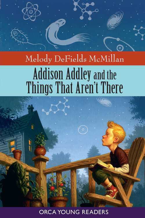 Book cover of Addison Addley and the Things That Aren't There