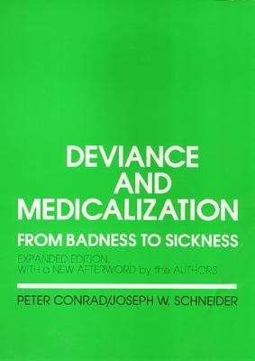 Book cover of Deviance and Medicalization: From Badness to Sickness