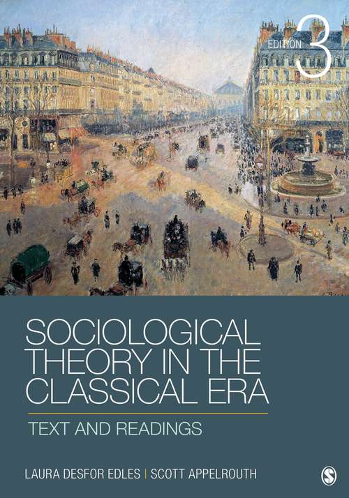 Sociological Theory in the Classical Era 3rd Edition