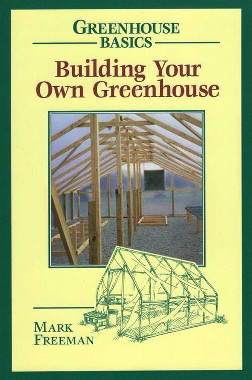 Book cover of Building Your Own Greenhouse