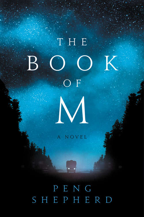 Book cover of The Book of M: A Novel