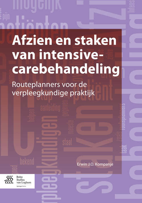 Book cover of Afzien en staken van intensive-carebehandeling: Routeplanners voor de verpleegkundige praktijk