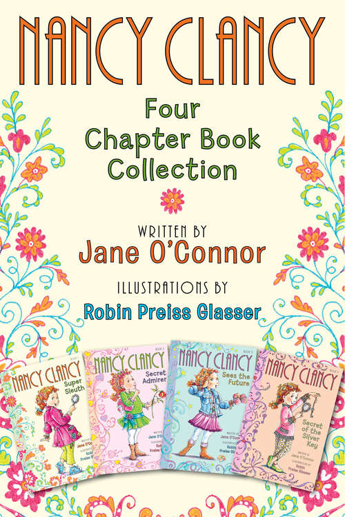 Book cover of Nancy Clancy: Four Chapter Book Collection