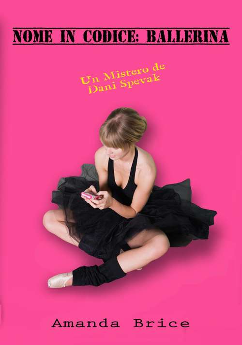 Book cover of Nome In Codice: Ballerina