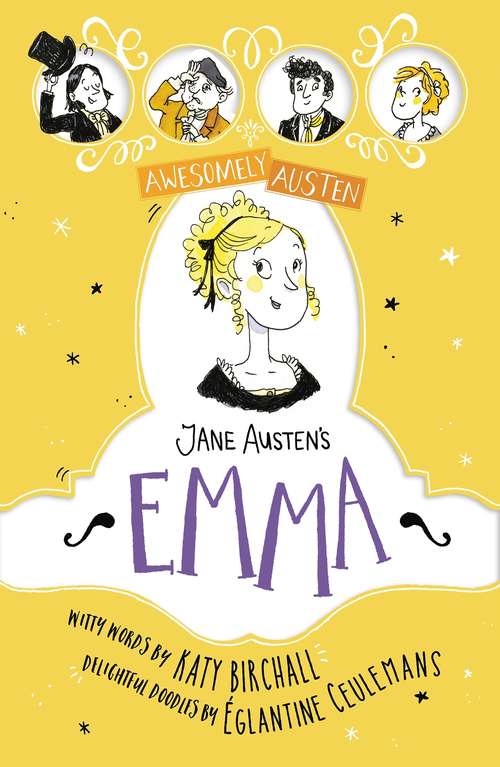 Jane Austen's Emma (Awesomely Austen - Illustrated and Retold #2)