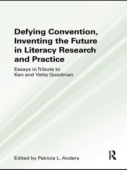 Defying Convention, Inventing the Future in Literary Research and Practice
