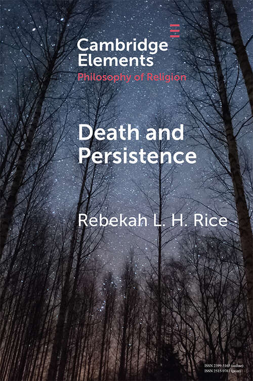 Book cover of Death and Persistence (Elements in the Philosophy of Religion)