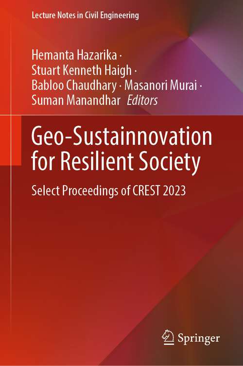 Book cover of Geo-Sustainnovation for Resilient Society: Select Proceedings of CREST 2023 (2024) (Lecture Notes in Civil Engineering #446)