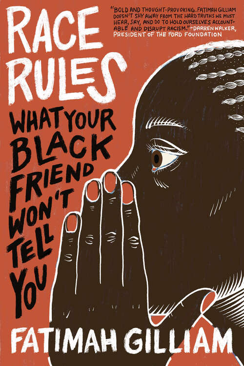 Book cover of Race Rules: What Your Black Friend Won't Tell You