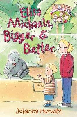 Book cover of Elisa Michaels, Bigger And Better (Riverside Kids)