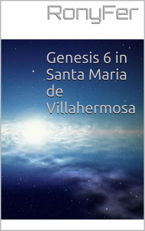 Book cover of Genesis 6 in Santa Maria de Villa Hermosa