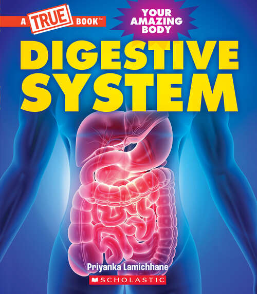 Book cover of Digestive System (A True Book (Relaunch))