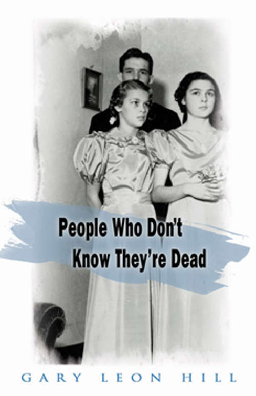 Book cover of People Who Don't Know They're Dead