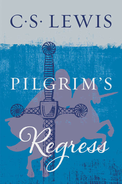 Book cover of The Pilgrim's Regress