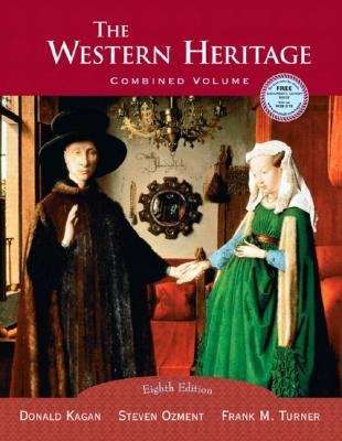 The Western Heritage (8th Edition, Combined Volume)