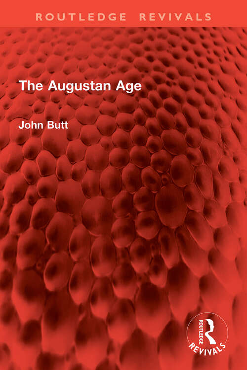 Book cover of The Augustan Age (1) (Routledge Revivals)