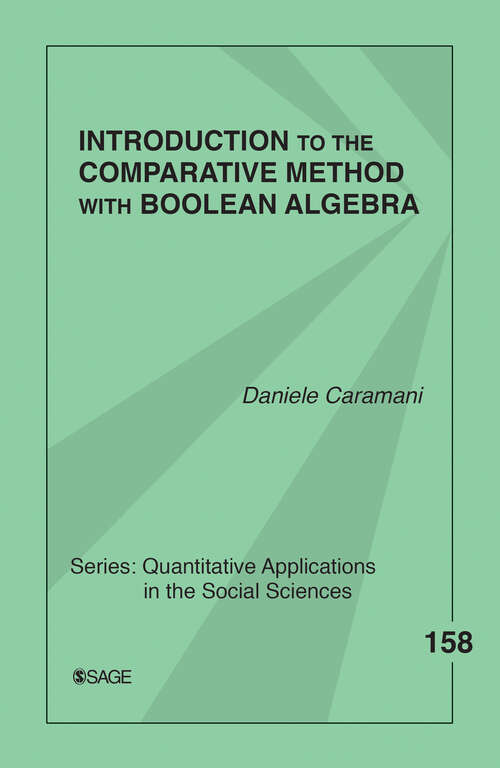 Book cover of Introduction to the Comparative Method With Boolean Algebra (First Edition) (Quantitative Applications in the Social Sciences)