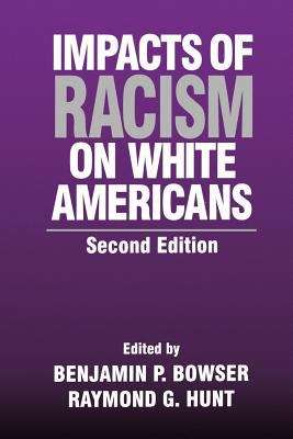 Impacts of Racism on White Americans (Second Edition)