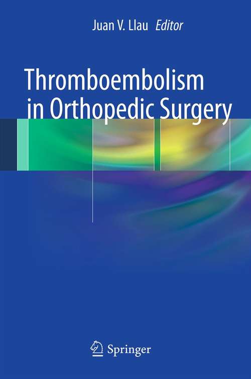 Thromboembolism in Orthopedic Surgery