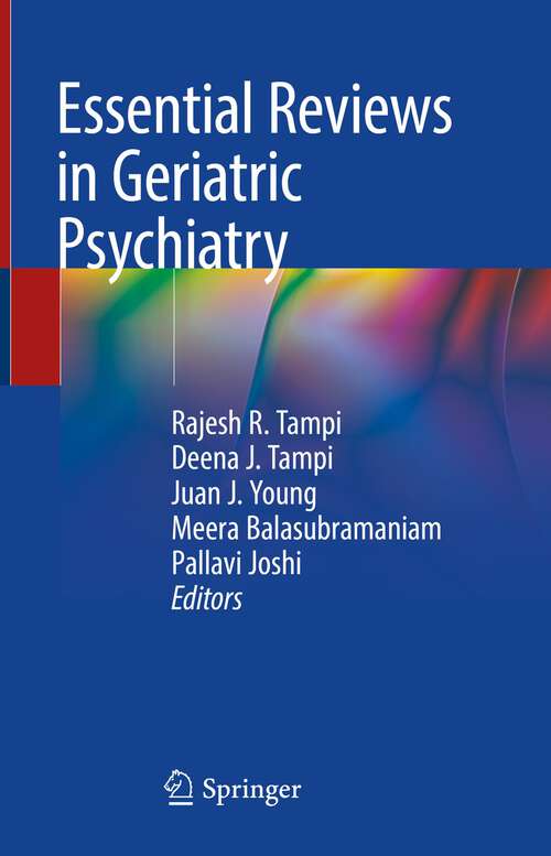 Book cover of Essential Reviews in Geriatric Psychiatry (1st ed. 2022)