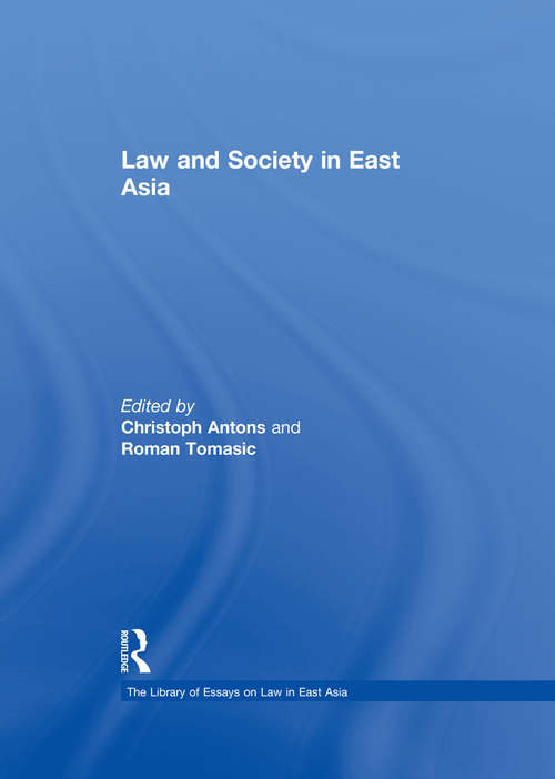 Law and Society in East Asia (Law In East Asia Ser.)