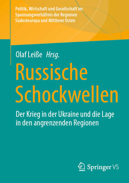 Book cover of Russische Schockwellen: Der Krieg in der Ukraine und die Lage in den angrenzenden Regionen (Politik, Wirtschaft und Gesellschaft im Spannungsverhältnis der Regionen Südosteuropa und Mittlerer Osten)