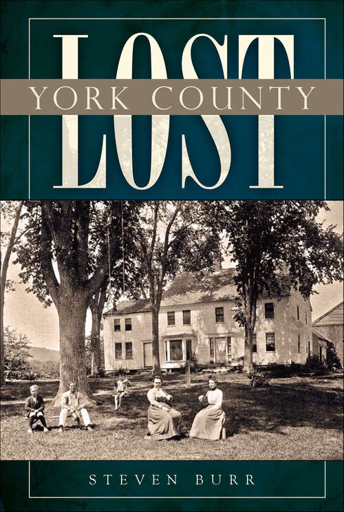 Book cover of Lost York County (Lost)