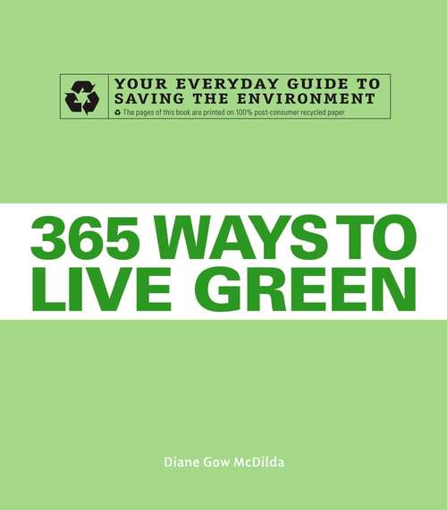 Book cover of 365 Ways to Live Green