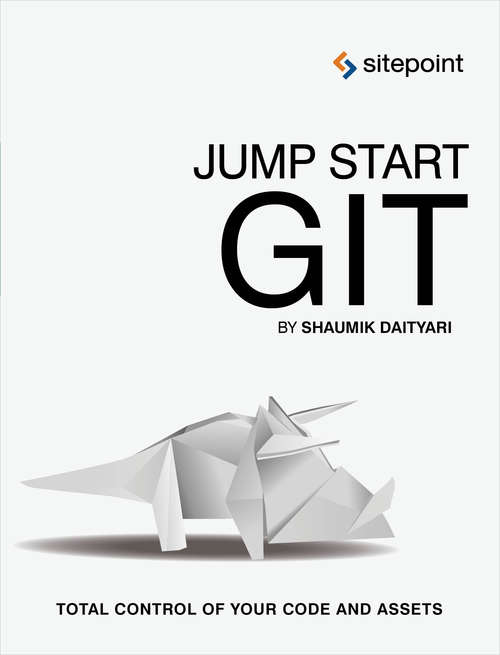 Book cover of Jump Start Git: Take Control of Your Code and Assets