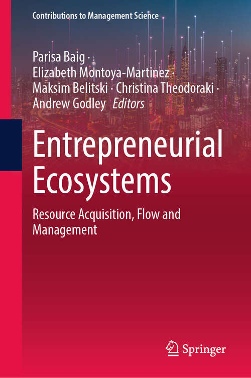 Book cover of Entrepreneurial Ecosystems: Resource Acquisition, Flow and Management (Contributions to Management Science)