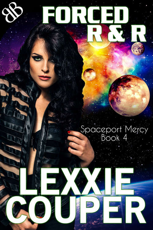 Book cover of Forced R and R (Spaceport Mercy Ser. #4)