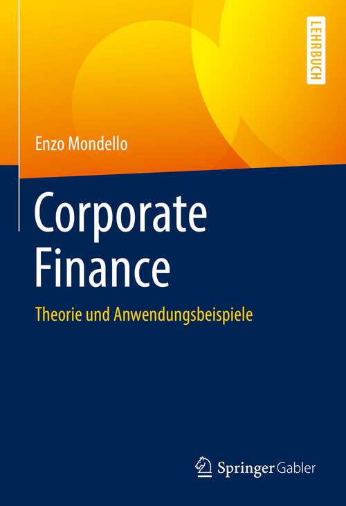 Book cover of Corporate Finance: Theorie und Anwendungsbeispiele (1. Aufl. 2022)