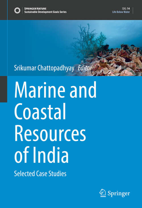 Book cover of Marine and Coastal Resources of India: Selected Case Studies (Sustainable Development Goals Series)