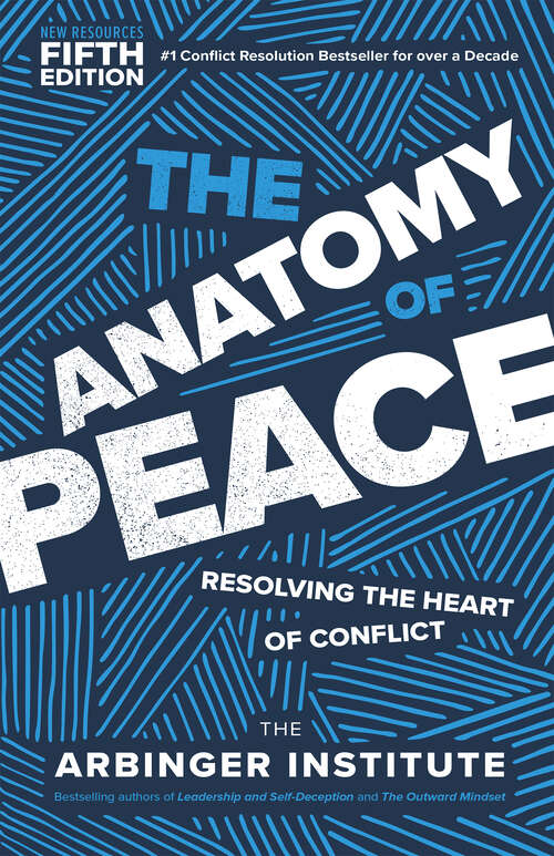 Book cover of The Anatomy of Peace, Fifth Edition: Resolving the Heart of Conflict (5)