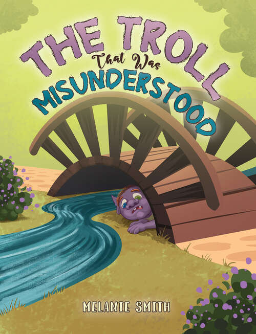 Book cover of The Troll That Was Misunderstood