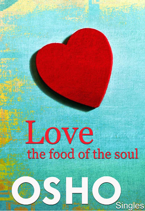 Book cover of Love  the Food of the Soul