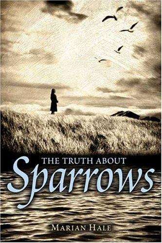 Book cover of The Truth about Sparrows