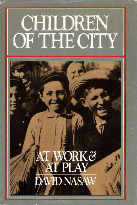 Book cover of Children of the City: At Work and At Play