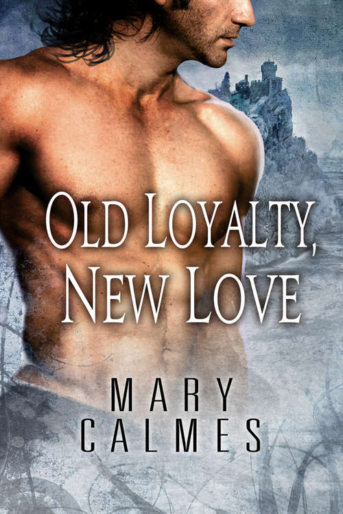 Book cover of Old Loyalty, New Love (L'Ange)