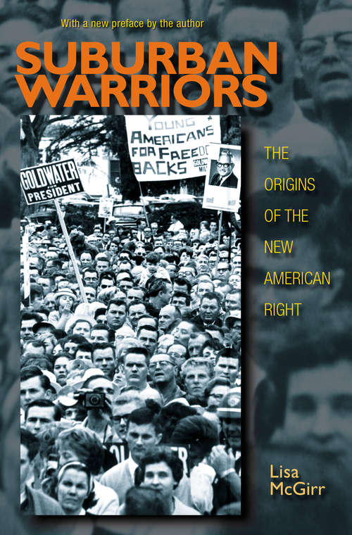Book cover of Suburban Warriors: The Origins of the New American Right