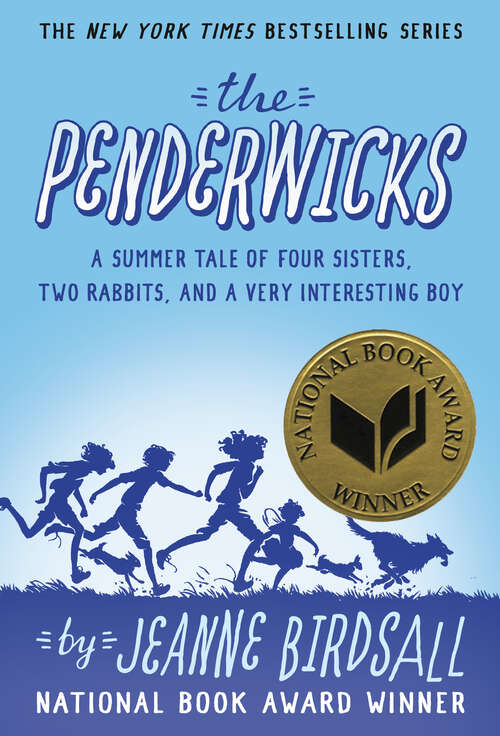 Book cover of The Penderwicks: A Summer Tale of Four Sisters, Two Rabbits, and a Very Interesting Boy