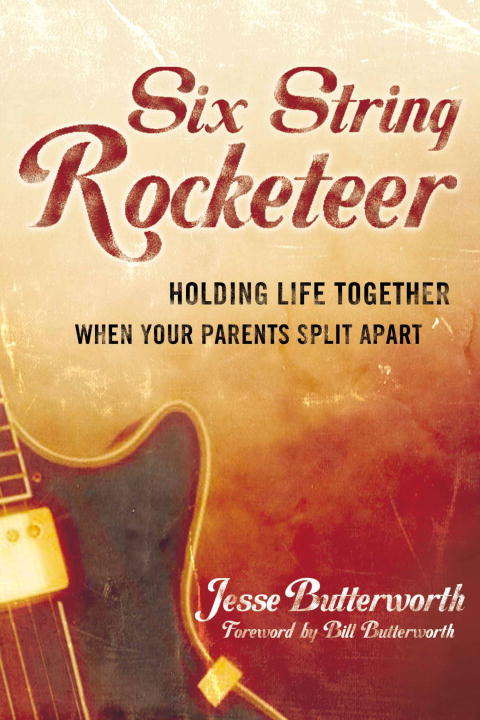 Book cover of Six String Rocketeer: Holding Life Together When Your Parents Split Apart
