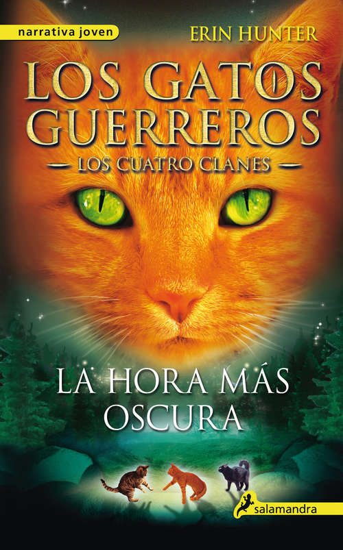 Book cover of La hora más oscura: . (Los Gatos Guerreros | Los Cuatro Clanes: Volumen 6)