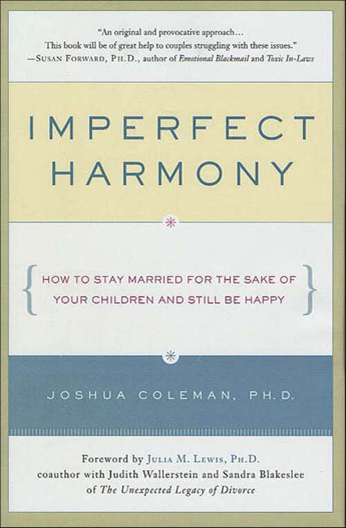 Book cover of Imperfect Harmony: How to Stay Married for the Sake of Your Children and Still Be Happy