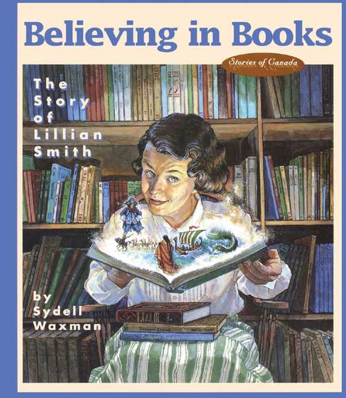 Book cover of Believing in Books: The Story of Lillian Smith
