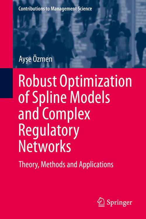 Book cover of Robust Optimization of Spline Models and Complex Regulatory Networks