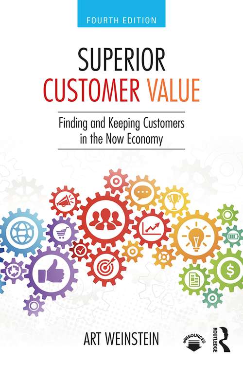 Book cover of Superior Customer Value: Finding and Keeping Customers in the Now Economy