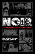 Noir: A Collection of Crime Comics