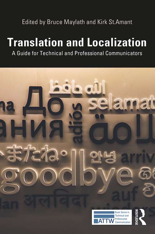 Translation and Localization: A Guide for Technical and Professional Communicators (ATTW Series in Technical and Professional Communication)
